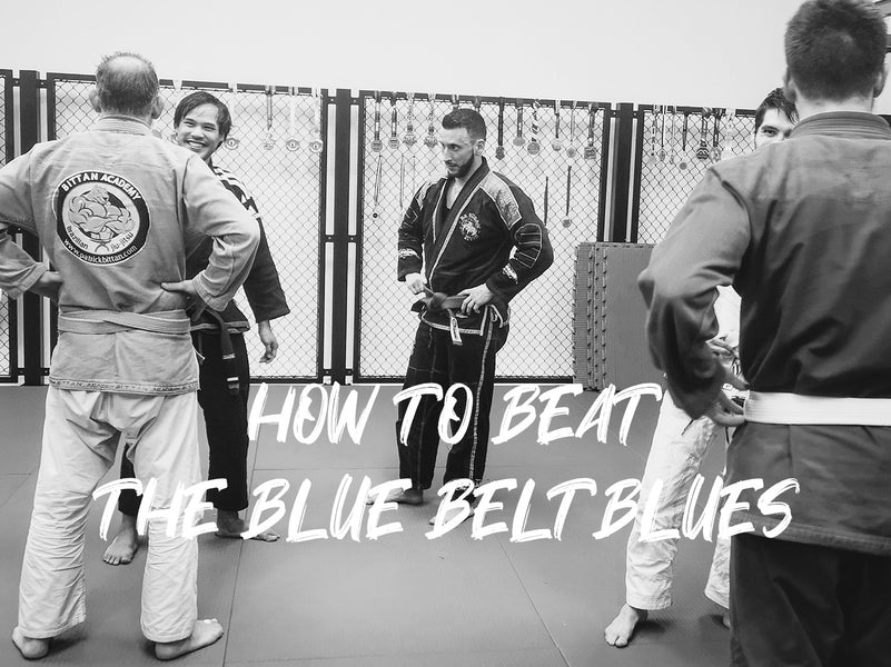 How to Beat the Blue Belt Blues